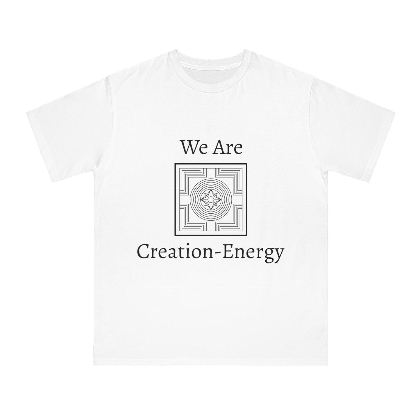 "You Are" Organic Unisex Classic T-Shirt