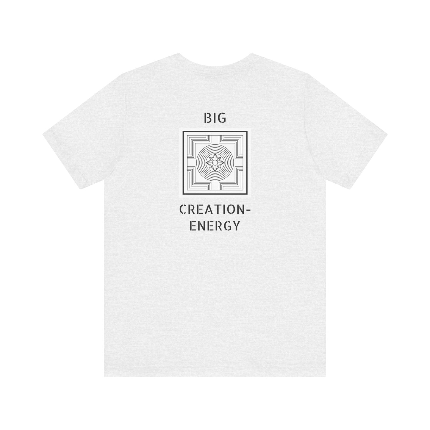 Big Creation-Energy - Unisex Jersey Short Sleeve Tee