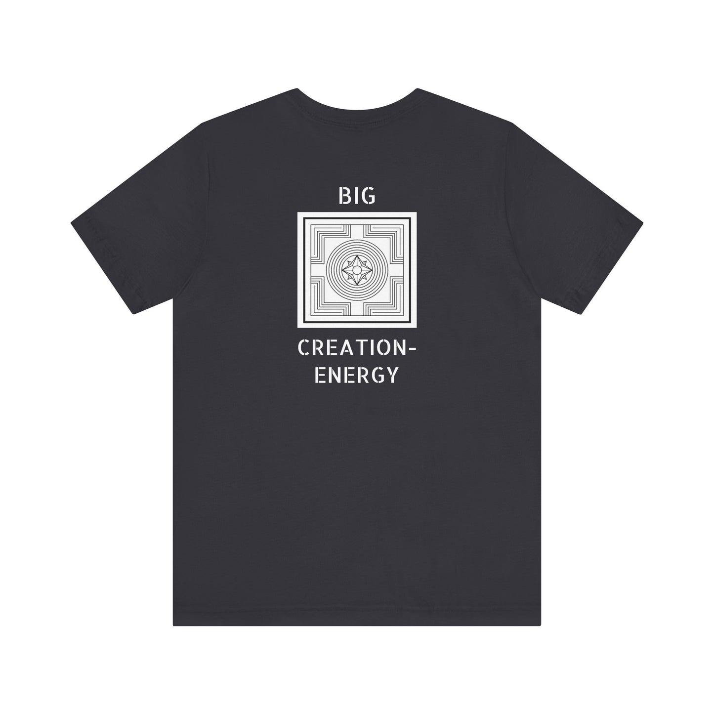 Big Creation-Energy - Unisex Jersey Short Sleeve Tee