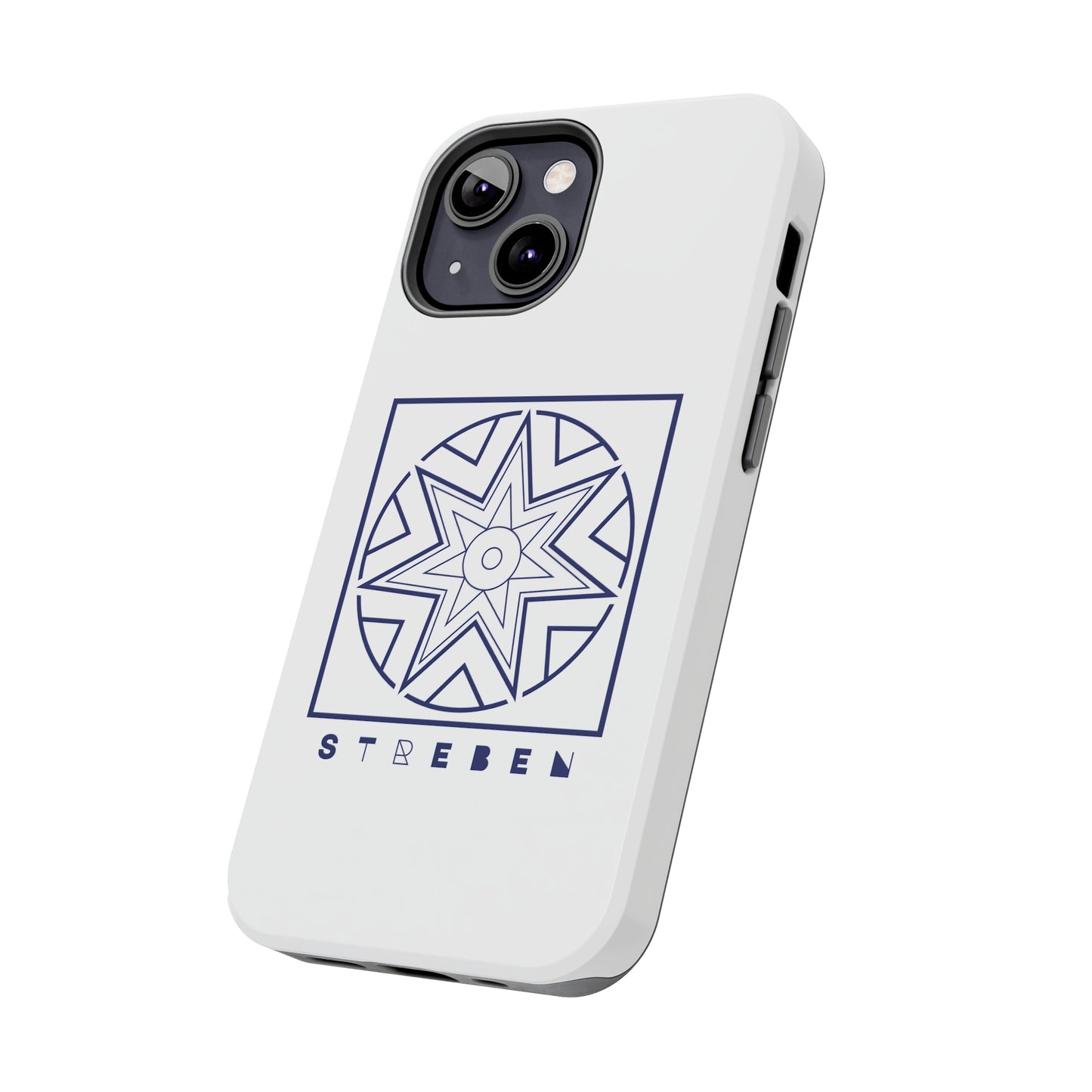 *Streben/Striving* Edition - Tough Phone Case