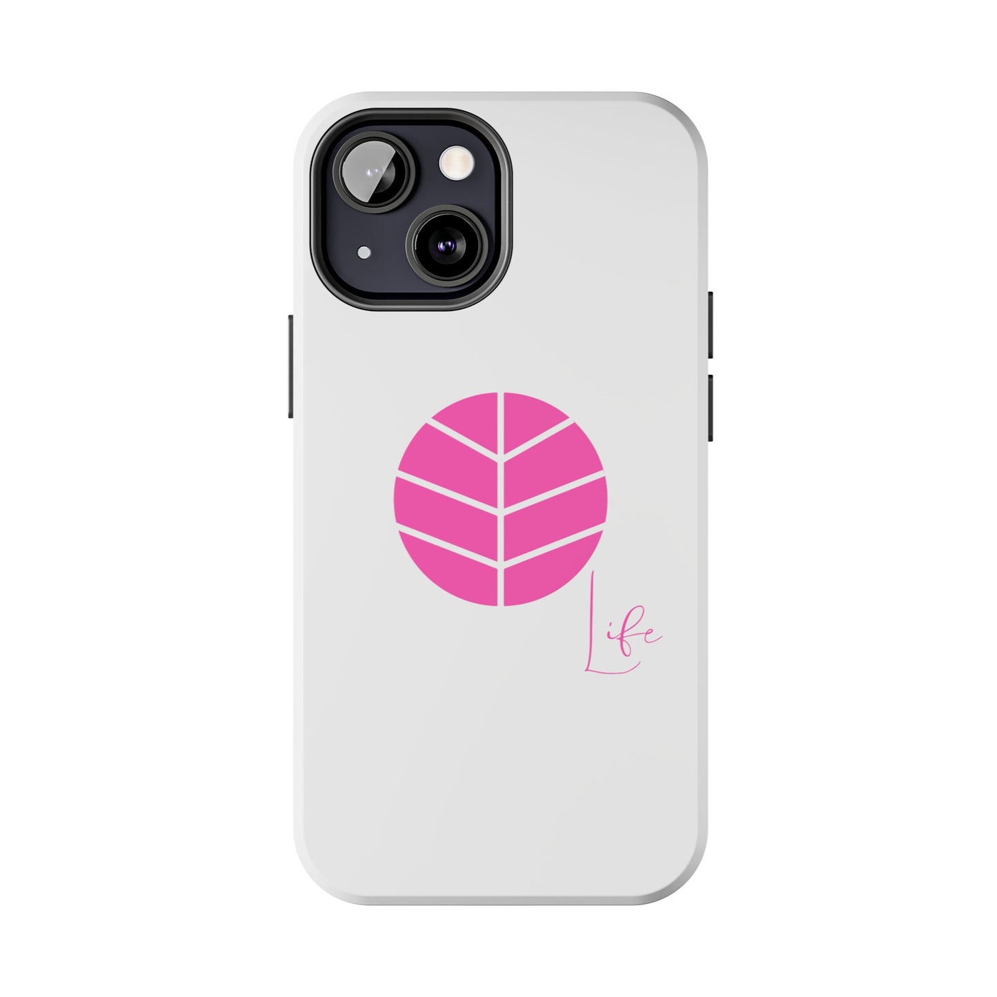 Tough Phone Case - Life Edition
