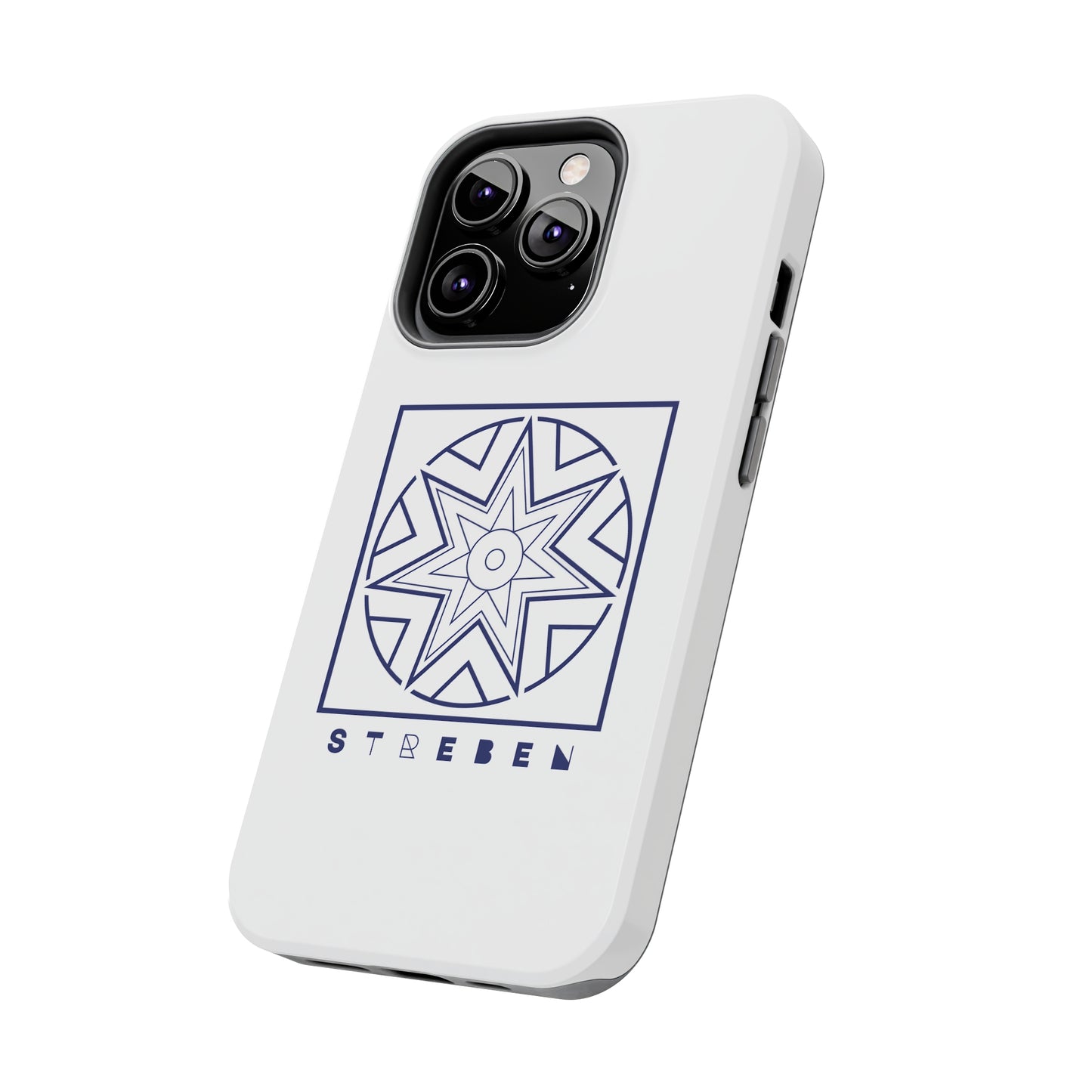 *Streben/Striving* Edition - Tough Phone Case