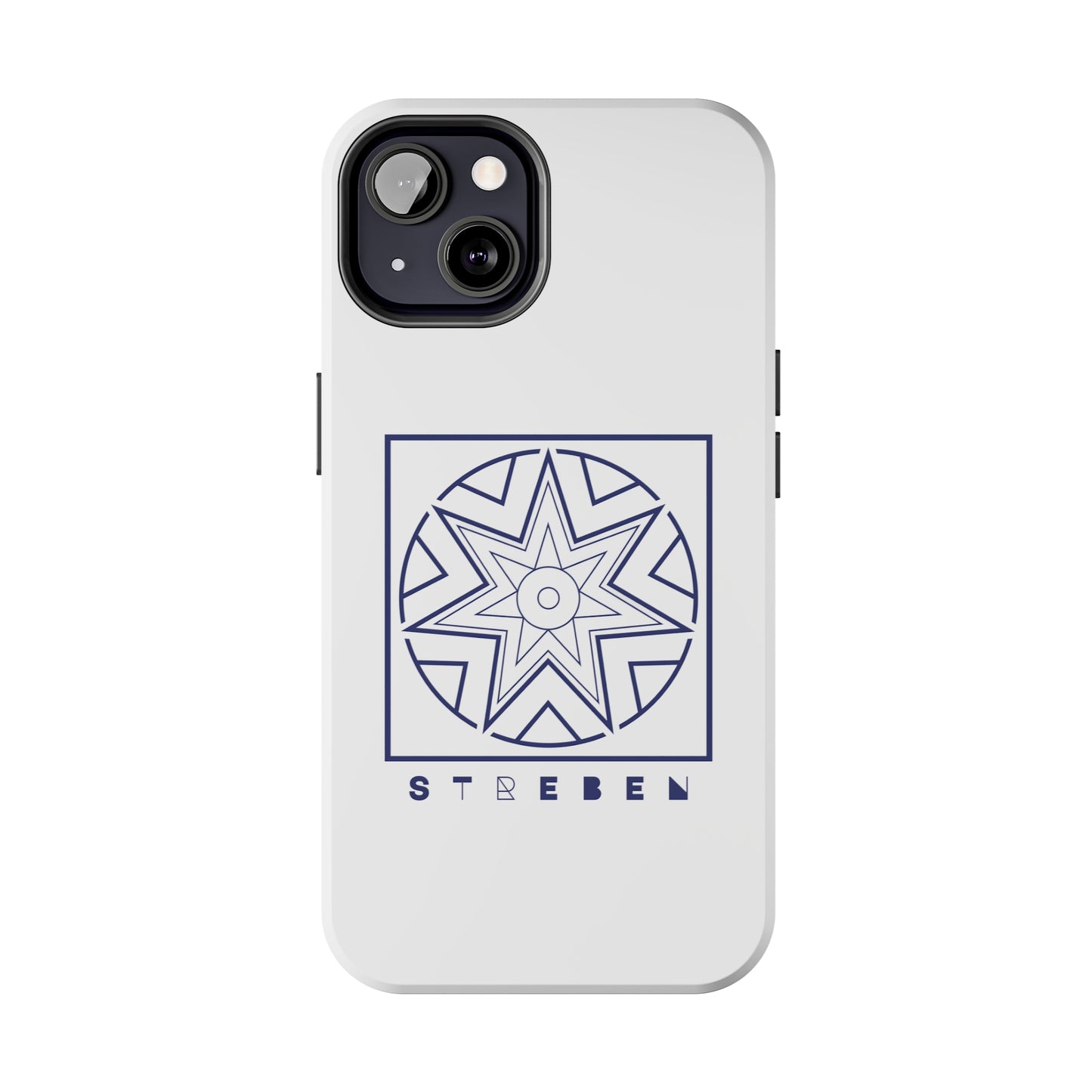 *Streben/Striving* Edition - Tough Phone Case